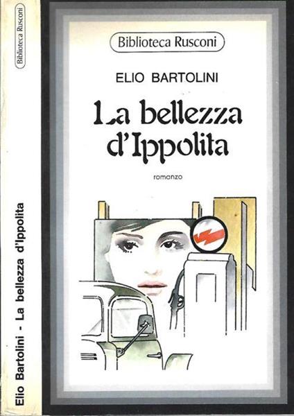 La bellezza d'Ippolita - Elio Bartolini - copertina