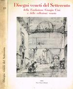 Disegni Veneti del Settecento della fondazione Giorgio Cini e delle collezioni venete