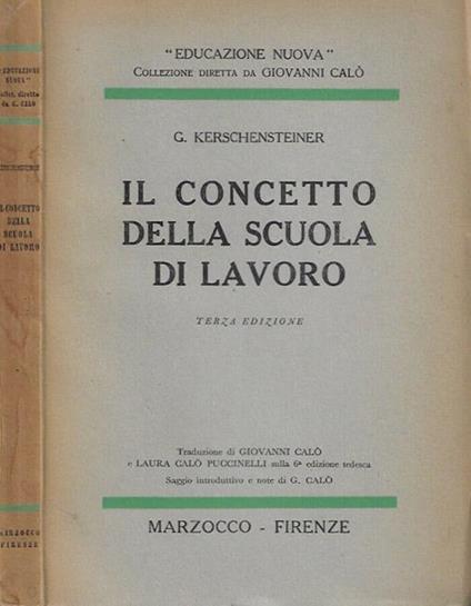 Il concetto della scuola di lavoro - G. Kerschensteiner - copertina