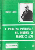 Il problema esistenziale nel pensiero di Francesco Acri