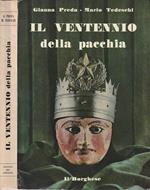 Il ventennio della pacchia