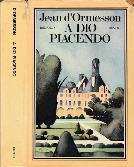 A Dio piacendo - Jean D'Ormesson - copertina