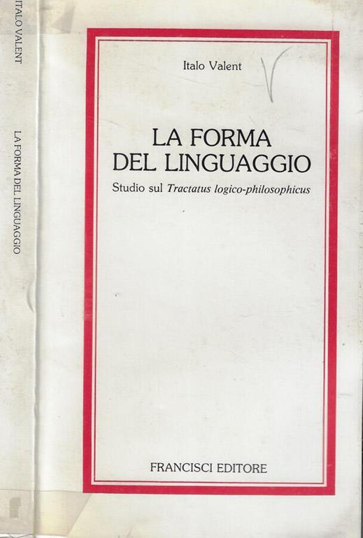 La forma del linguaggio - Italo Valent - copertina