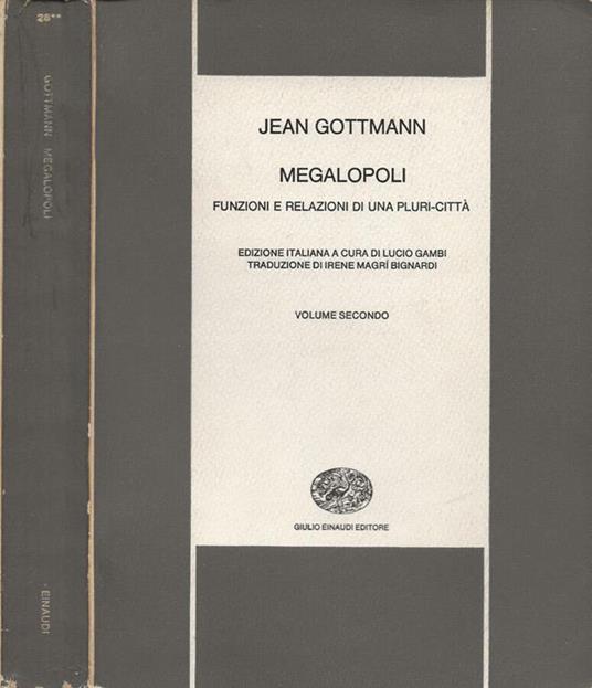 Megalopoli - Jean Gottmann - Libro Usato - Einaudi - Nuova biblioteca  scientifica Einaudi | IBS