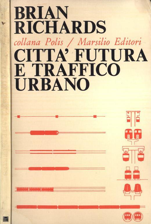 Le trasformazioni territoriali in Italia nella prima età industriale - Brian Richards - copertina