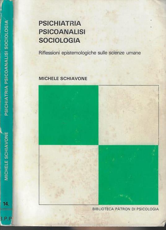 Psichiatria psicoanalisi sociologia - Michele Schiavone - copertina