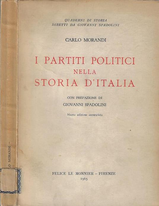 I partiti politici nella storia d'Italia - Carlo Morandi - copertina