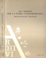 Gli archivi per la storia contemporanea