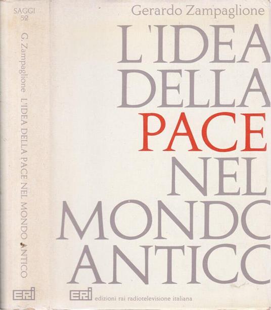 L' idea della pace nel mondo antico - Gerardo Zampaglione - copertina