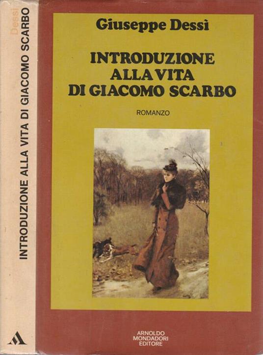 Introduzione alla vita di Giacomo Scarbo - Giuseppe Dessì - copertina