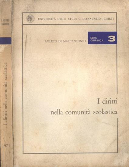 I diritti nella comunità scolastica - Amleto Di Marcantonio - copertina