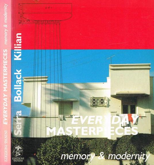 Everyday masterpieces. Memory & modernity - Joselita Raspi Serra - copertina