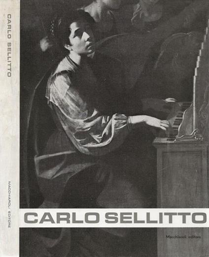 Mostra didattica di Carlo Sellitto. Primo caravaggesco napoletano (Museo e Gallerie Nazionali di Capodimonte - Napoli, 1977) - copertina