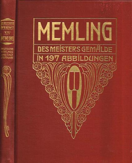 Memling. Des meisters gemalde - Karl Voll - copertina