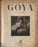 La vida y los cuadros de Goya