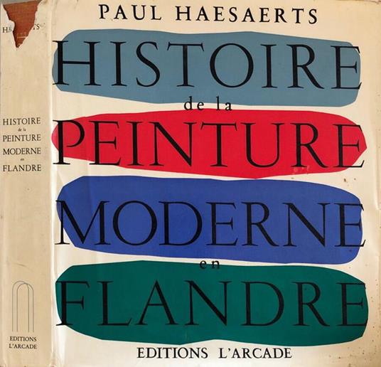 Histoire de la peinture moderne en Flandre - Paul Haesaerts - copertina