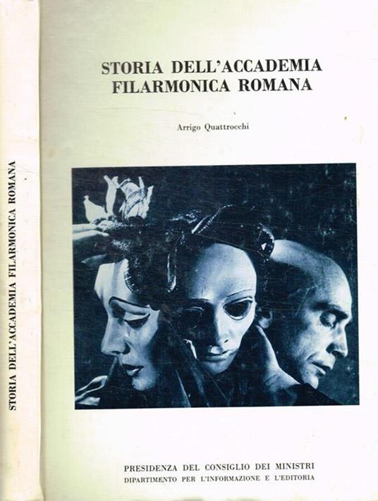 Storia dell'accademia filarmonica romana - Arrigo Quattrocchi - copertina