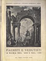 Paesisti e vedutisti a Roma nel '600 e nel '700