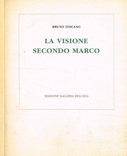 La visione secondo Marco - Bruno Toscano - copertina