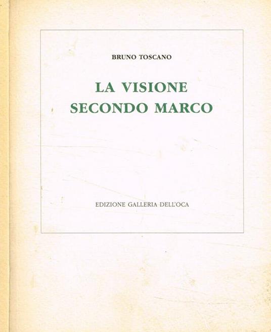 La visione secondo Marco - Bruno Toscano - copertina