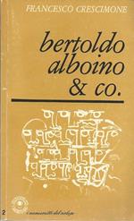 Bertoldo Alboino & Co