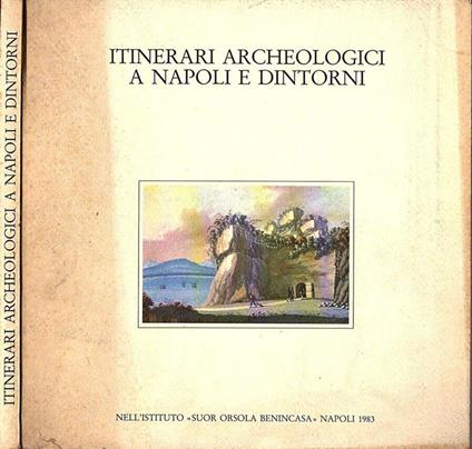 Itinerari archeologici a Napoli e dintorni - copertina