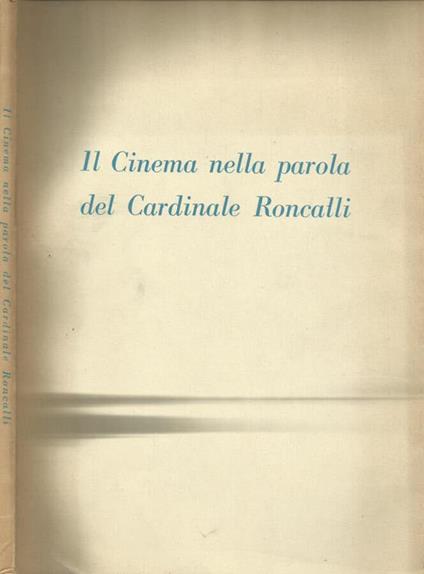 Il cinema nella parola del Cardinale Roncalli - copertina