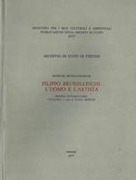 Filippo Brunelleschi: l'uomo e l'artista