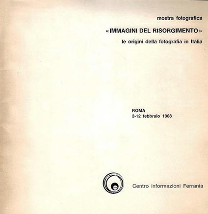Mostra fotografica: Immagini del Risorgimento - Ando Gilardi - copertina