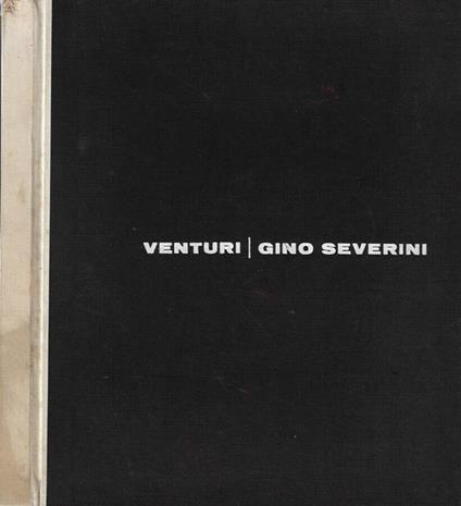 Gino Severini - Lionello Venturi - copertina