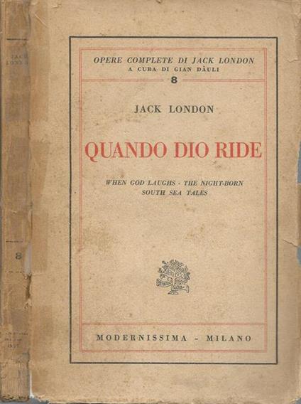 Quando Dio ride. When God laughs - The night-born - South sea tales - Jack London - copertina