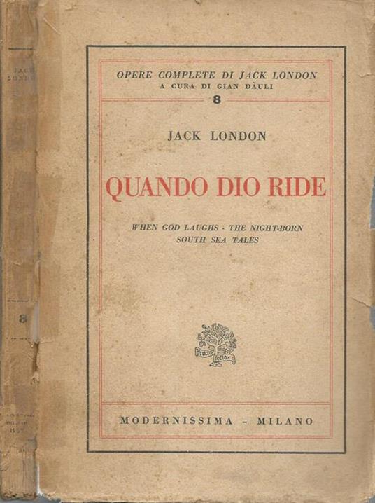 Quando Dio ride. When God laughs - The night-born - South sea tales - Jack London - copertina