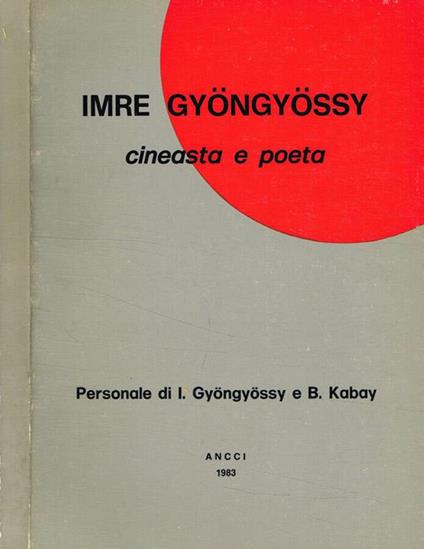 Imre Gyongyossy cineasta e poeta - Giacomo Gambetti - copertina
