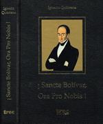 Sancte Bolivar, ora pro nobis