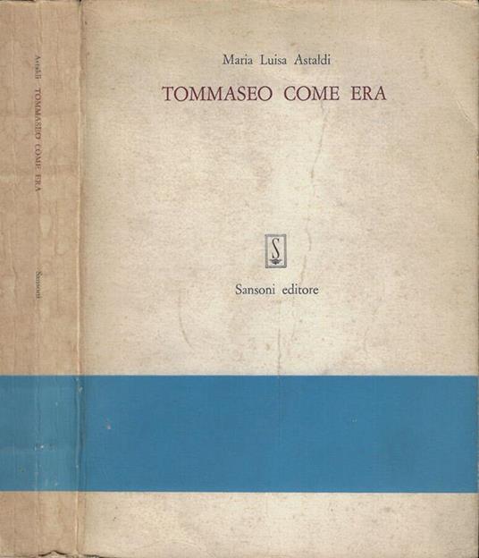 Tommaseo come era - M. Luisa Astaldi - copertina