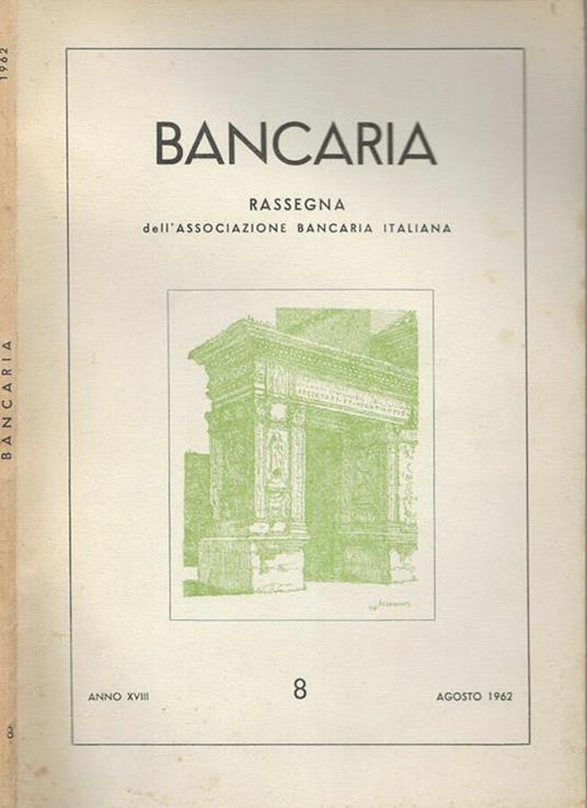 Bancaria-Rassegna dell’Associazione bancaria italiana, Anno XVIII, 8, 1962 - copertina