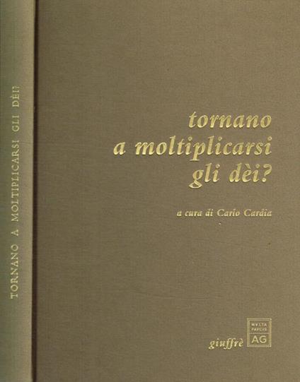 Tornano a moltiplicarsi gli dei? - Carlo Cardia - copertina