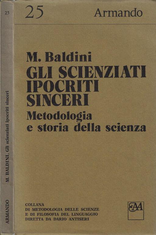 Gli scienziati ipocriti sinceri - Massimo Baldini - copertina