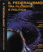 Il federalismo tra filosofia e politica