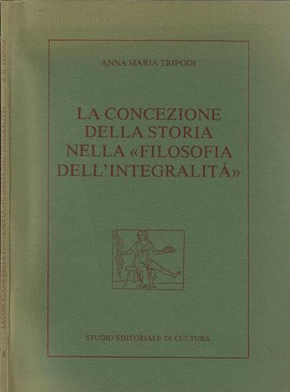 La concezione della storia nella "filosofia dell'integralità" - copertina