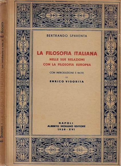 La Filosofia Italiana nelle sue relazioni con la filosofia europea - Bertrando Spaventa - copertina