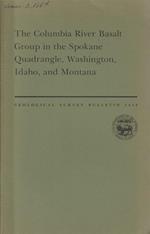 The Columbia river basalt group in the Spokane Quadrangle, Washington, Idaho, and Montana