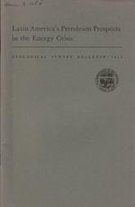 Latin Americàs petroleum prospects in the energy crisis