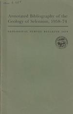 Annotated bibliography of the Geology of Selenium, 1958-74