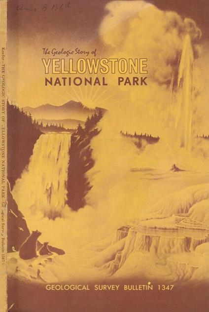 The geologic story of Yellowstone National Park - copertina