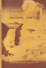 The geologic story of Yellowstone National Park