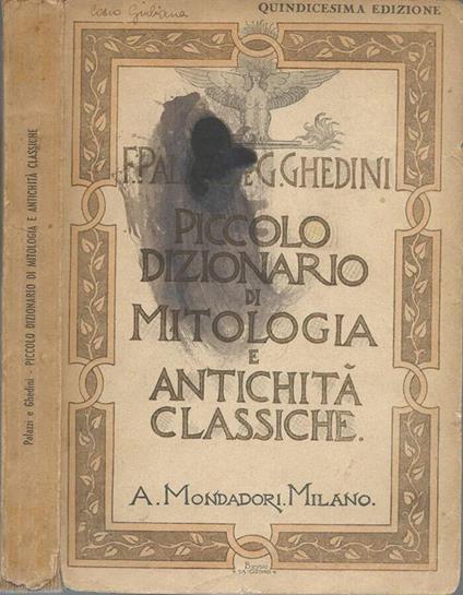 Piccolo dizionario di mitologia e antichità classiche - Fernando Palazzi - copertina