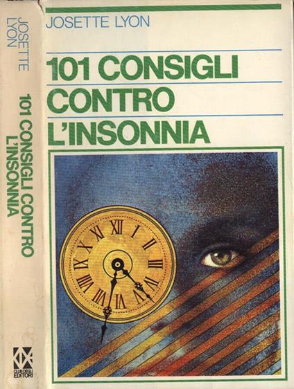 101 consigli contro l' insonnia - Josette Lyon - copertina