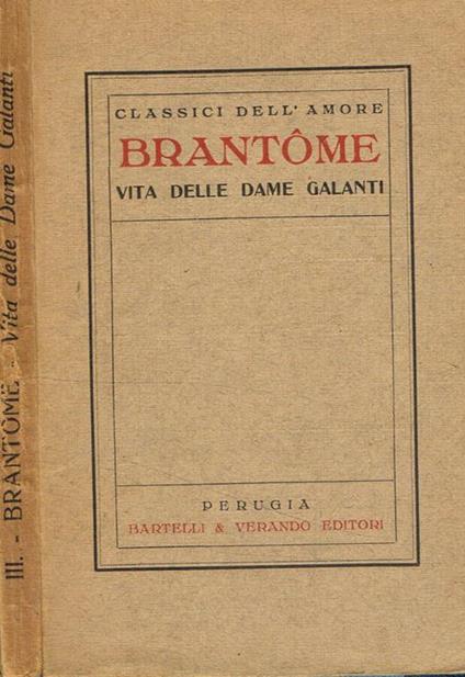 Vita delle dame galanti - Pierre Bordeille de Brantôme - copertina