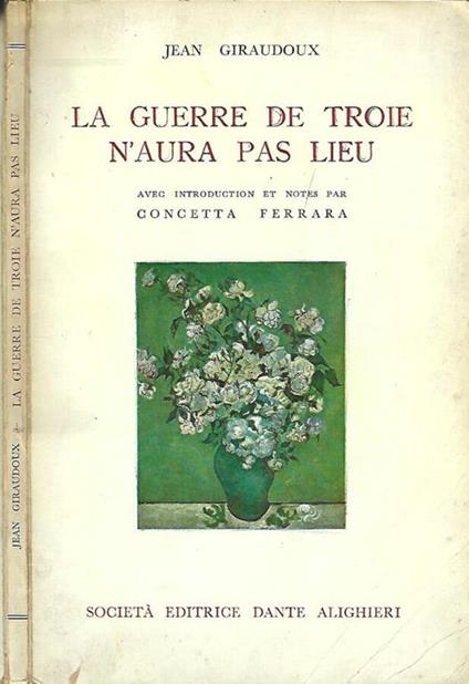 La Guerre De Troie N'Aura Pas Lieu - Jean Giraudoux - copertina